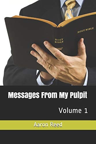 Messages From My Pulpit Volume 1