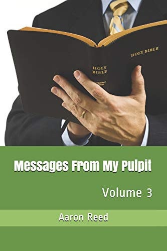 Messages From My Pulpit Volume 3