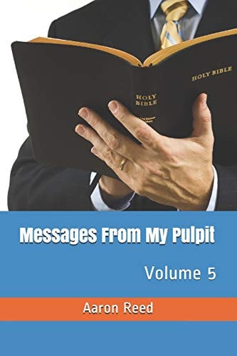 Messages From My Pulpit Volume 5