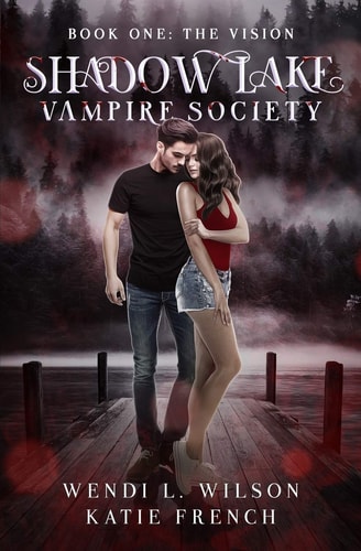 Shadow Lake Vampire Society The Vision
