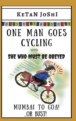 One Man Goes Cycling Mumbai to Goa - Or Bust!