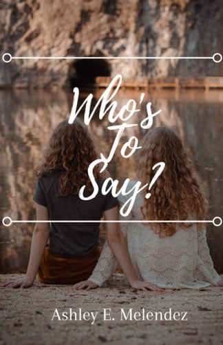 Who's to Say?