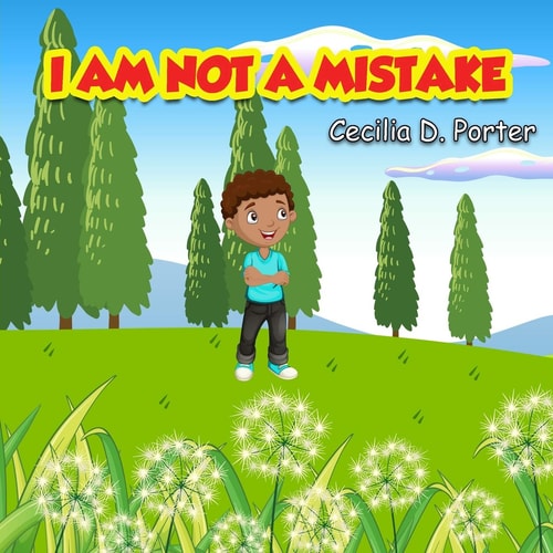 I Am Not a Mistake!