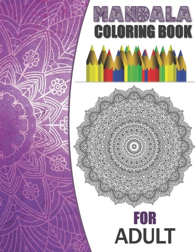 Mandala Coloring Book For Adult Mandala Coloring Book For Adult, Coloring Book, Coloring Book For Adult Relaxation, Coloring Book For Adult.