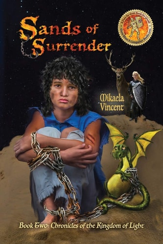 Sands of Surrender (Book 2 Chronicles of the Kingdom of Light)