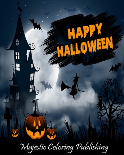 Happy Halloween Halloween Coloring Book for Adults with Terrifying Monsters, Evil Women, Dark Fantasy Creatures for Relaxation