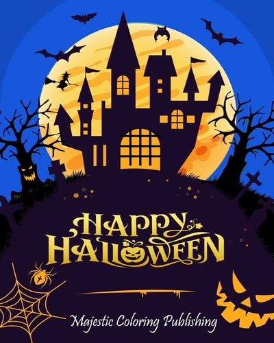 Happy Halloween Halloween Coloring Book for Adults with Terrifying Monsters, Evil Women, Dark Fantasy Creatures for Relaxation