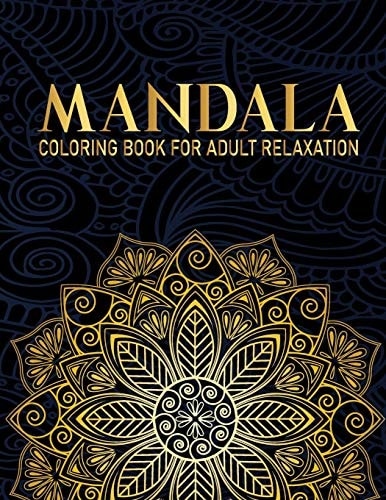 Mandala Coloring Book For Adult Relaxation 50 Flower Mandala Relaxing Coloring Books for Adults Gift for Birthday, Christmas and Thanksgiving Day
