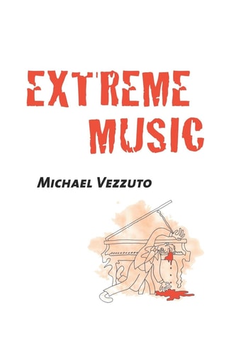 Extreme Music A Novel in Four Movements