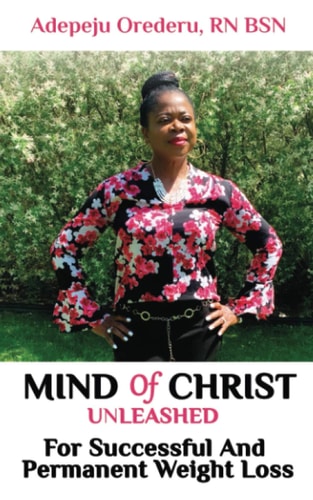 Mind Of Christ Unleashed For Successful And Permanent Weight Loss