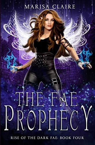 The Fae Prophecy Rise of the Dark Fae, Book 4 (Veiled World)