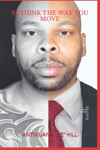 Rethink The Way You Move As A Man Thinks, So Is He