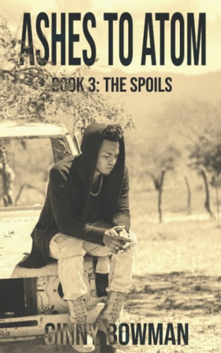 Ashes to Atom Book 3 The Spoils