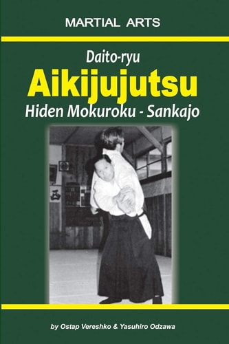 Daito-ryu Aikijujutsu Hiden Mokuroku - Sankajo