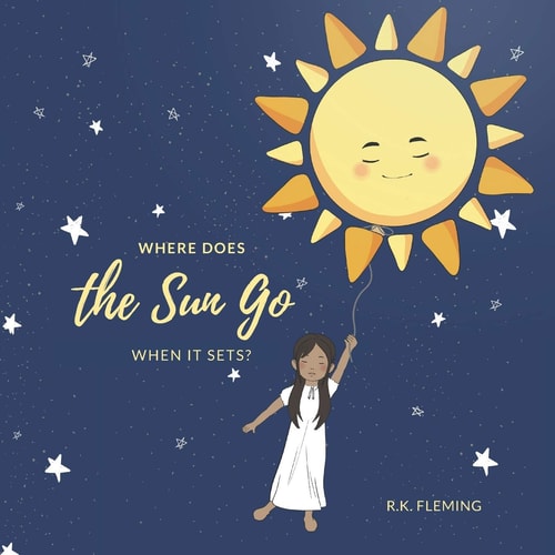 Where Does the Sun Go When It Sets? Kids Rhyming Bedtime Story