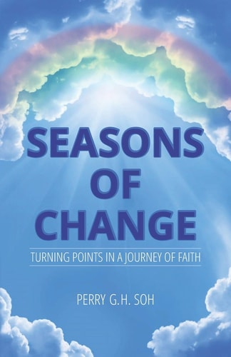 Seasons of Change Turning Points in a Journey of Faith