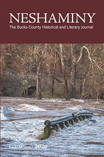 Neshaminy Fall/Winter 2020 Vol. 2, No, 1 The Bucks County Historical and Literary Journal