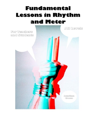 Fundamental Lessons in Rhythm and Meter The Universal Meter Method