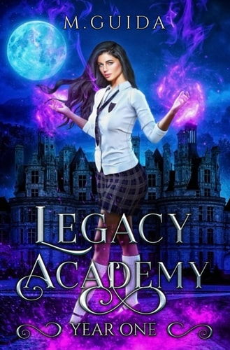 Legacy Academy: Year One Paranormal Academy Romance
