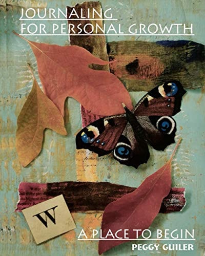 Journaling for Personal Growth A Place to Begin