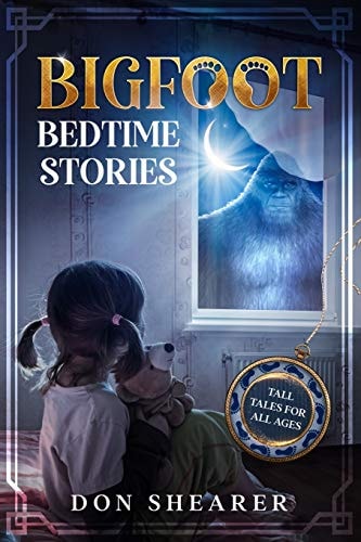 Bigfoot Bedtime Stories Tall Tales for All Ages