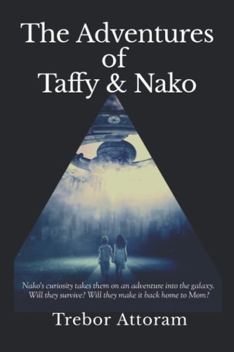 The Adventures of Taffy & Nako The Adventure Begins!