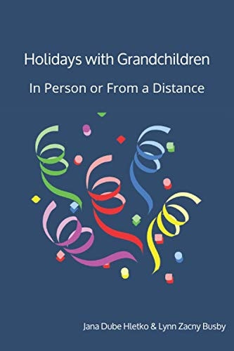 Holidays With Grandchildren In Person Or From a Distance