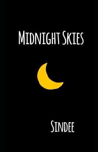Midnight Skies A Book of Poetry