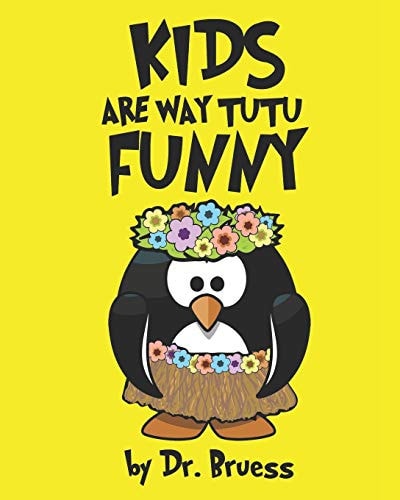 Kids are Way Tutu Funny