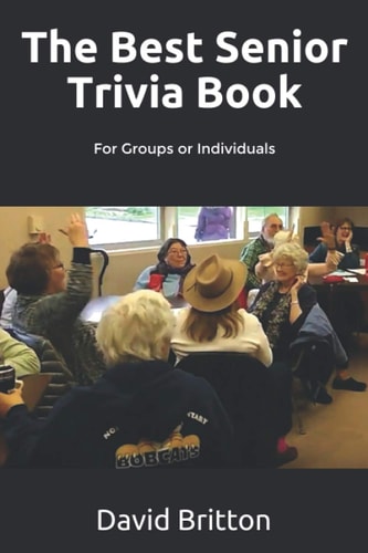 The Best Senior Trivia Book For Groups Or Individuals