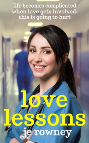 Love Lessons Life Becomes Complicated When Love Gets Involved: This Is Going to Hurt