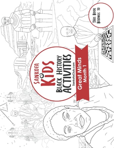 Sankofa Kids Black History Activities Great Minds Month 1 (SC Monthly Red)
