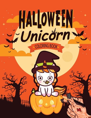 Halloween Unicorn Coloring Book Halloween Coloring Book for Girls 4-8 - Cute Halloween Unicorn Book for Kids