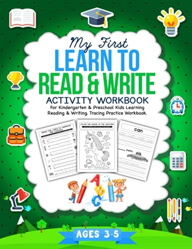 My First Learn to Read and Write Activity Workbook For Kindergarten and Preschool Kids Learning Reading and Writing. Tracing Practice Book. | Ages 3-5