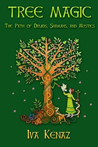 Tree Magic The Path of Druids, Shamans, and Mystics