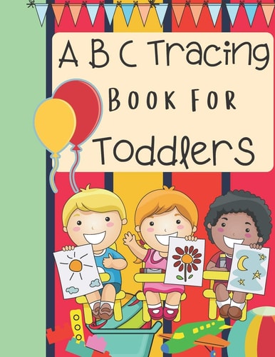ABC Tracing Book for Toddlers Tracing and Coloring Book