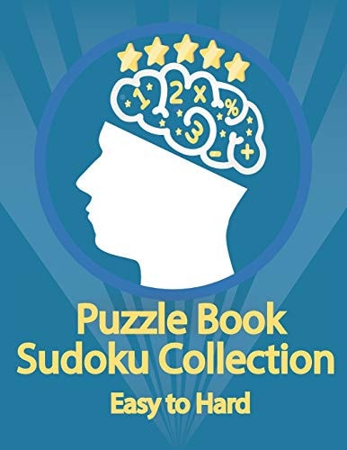 Puzzle Book, Sudoku Collection Easy to Hard Sudoku Puzzles With Solutions At The Back. Puzzle Book for Adults Entertaining Game To Keep Your Brain Active