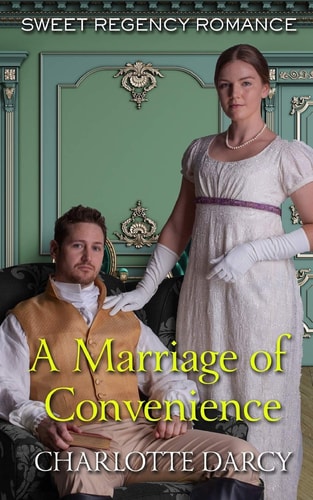A Marriage of Convenience Sweet Regency Romance