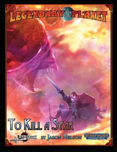 Legendary Planet To Kill a Star: Starfinder