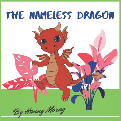 The Nameless Dragon A Dragon Stories for Kids, Educational Fairy Tales Books for Children, Illustrated EBook Story for Kids Ages 3-8, Dragon Books Bedtime Stories,