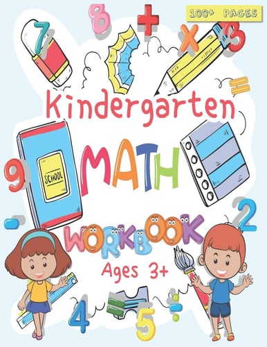 Kindergarten Math Workbook For Kids Ages 3+, Beginner Math Preschool Learning Book with Number Tracing and Matching Activities, Basic Mathematical Skills Such as Numbers, Ordinal Numbers, Shapes, Fractions, Symmetry, Addition and Subtraction...