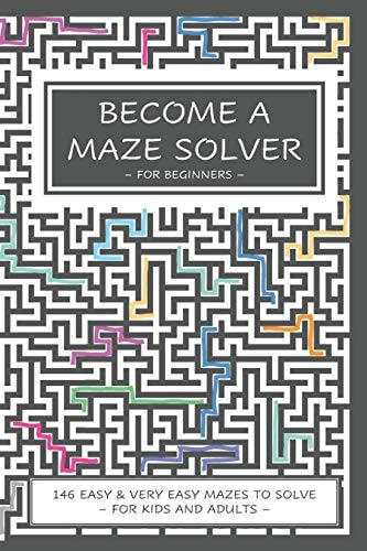 Become a Maze Solver For Beginners