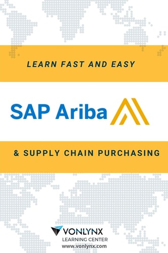 Learn SAP Ariba and Supply Chain Purchasing Fast and Easy!