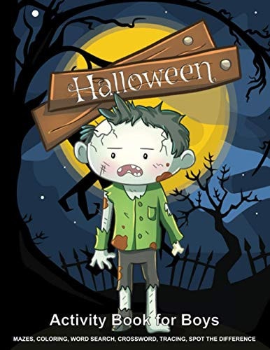 Halloween Activity Book for Boys Enjoy Coloring, Mazes, Word Search, Crossword, Tracing and Spot the Difference in This Spooky Kawaii Halloween Activity Puzzle Book.