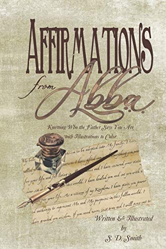 Affirmations from Abba Knowing Who the Father Says You Are with Illustrations to Color