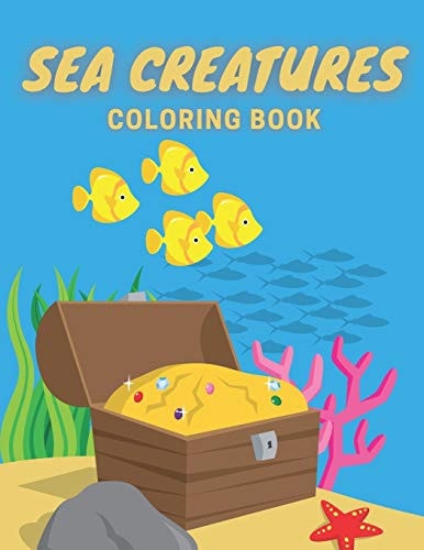 Sea Creatures Coloring Book Under The Sea Colouring Book For Kids - Underworld Life for Adults - Ocean Animals - Marine Life for Boys and Girls