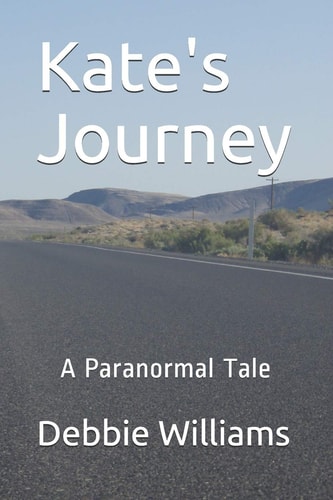 Kate's Journey A Paranormal Tale