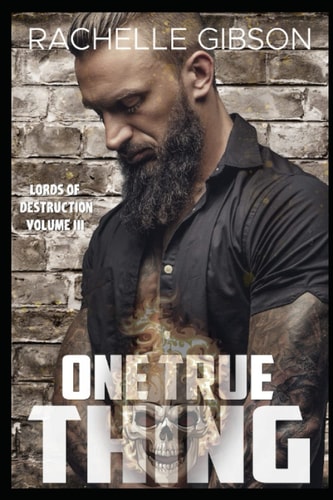 One True Thing Lords Or Destruction Vol. III