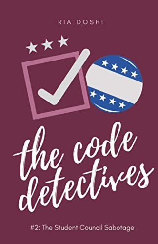 The Code Detectives #2 The Student Council Sabotage