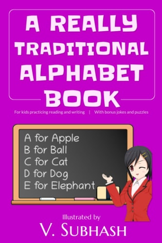A Really Traditional Alphabet Book For Kids Practicing Reading and Writing | with Bonus Jokes and Puzzles